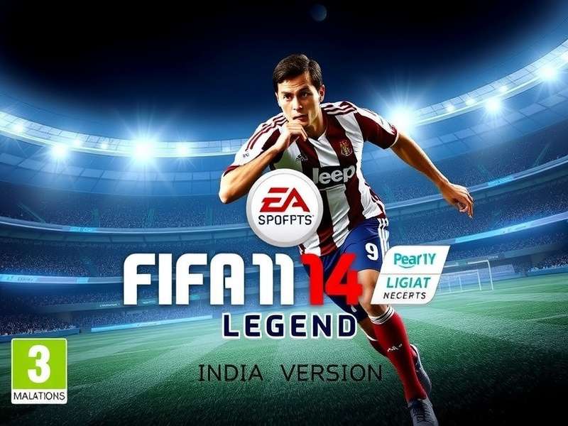 FIFA 14 Legend Indian Version